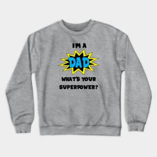 Superhero Dad Crewneck Sweatshirt